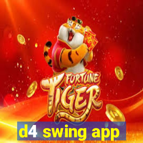 d4 swing app